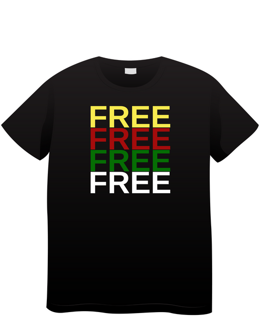 Free Free Free T-Shirt